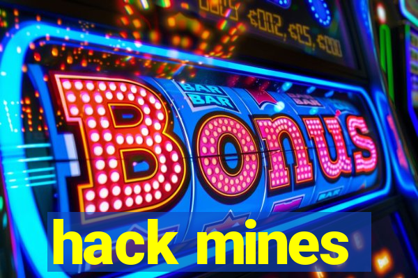 hack mines